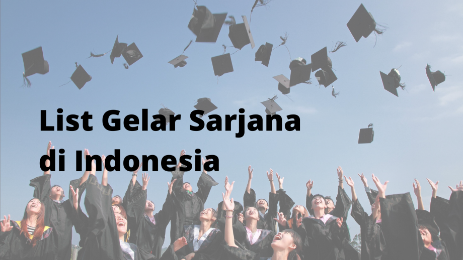 List Gelar Sarjana di Indonesia